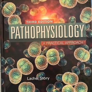 Pathophysiology A Practical Approach Third Edition